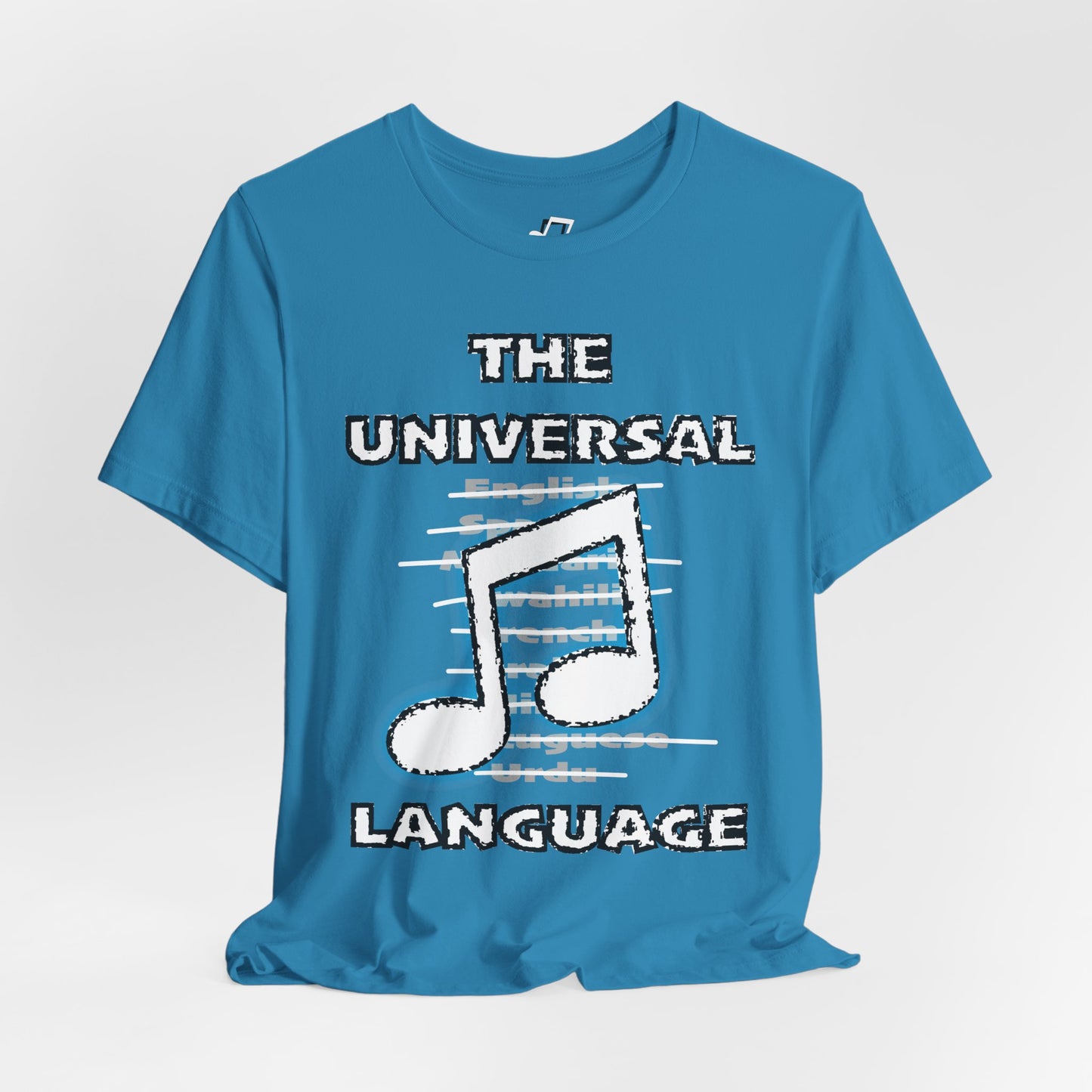 Music: The Universal Language - Unisex T-Shirt