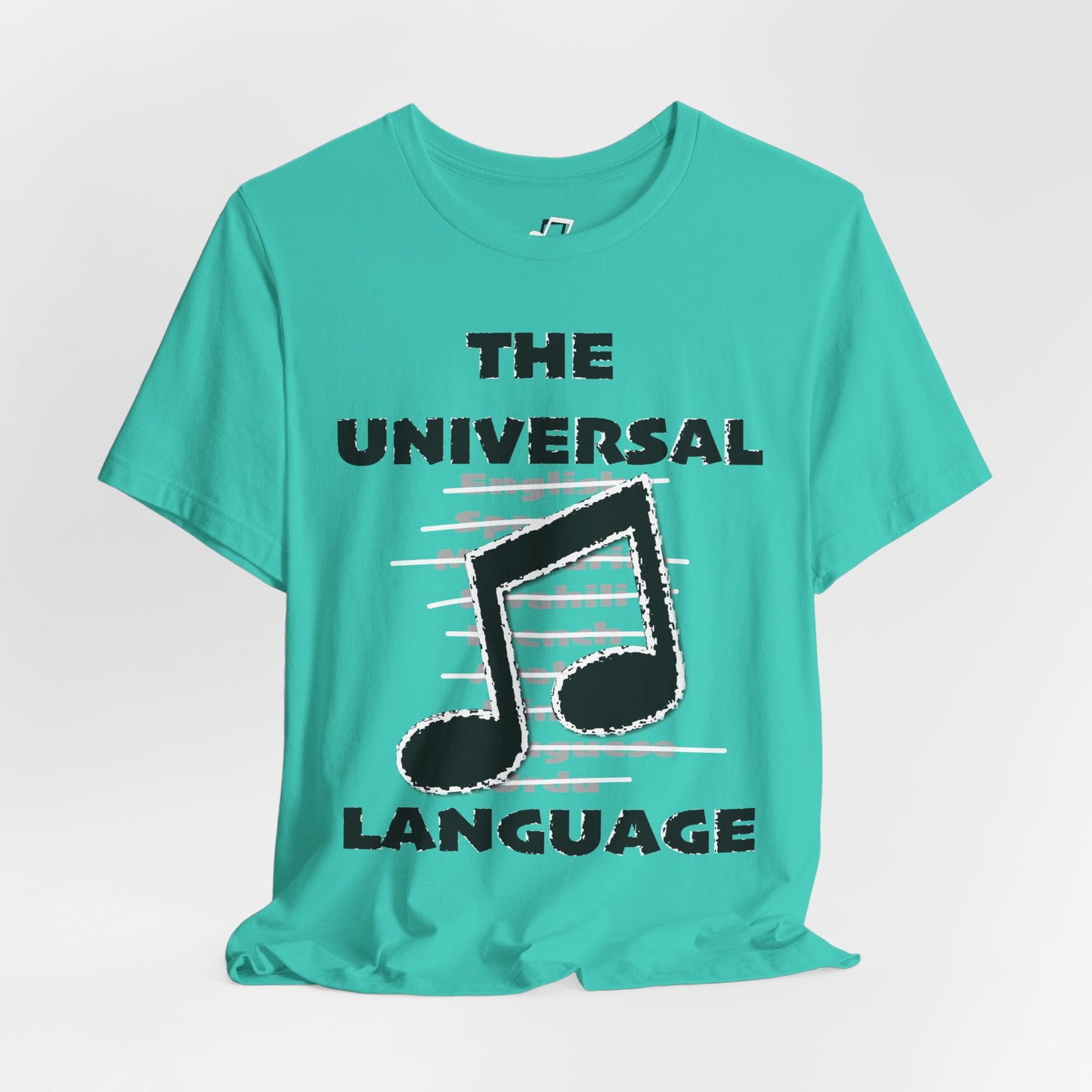 Music: The Universal Language - Unisex T-Shirt