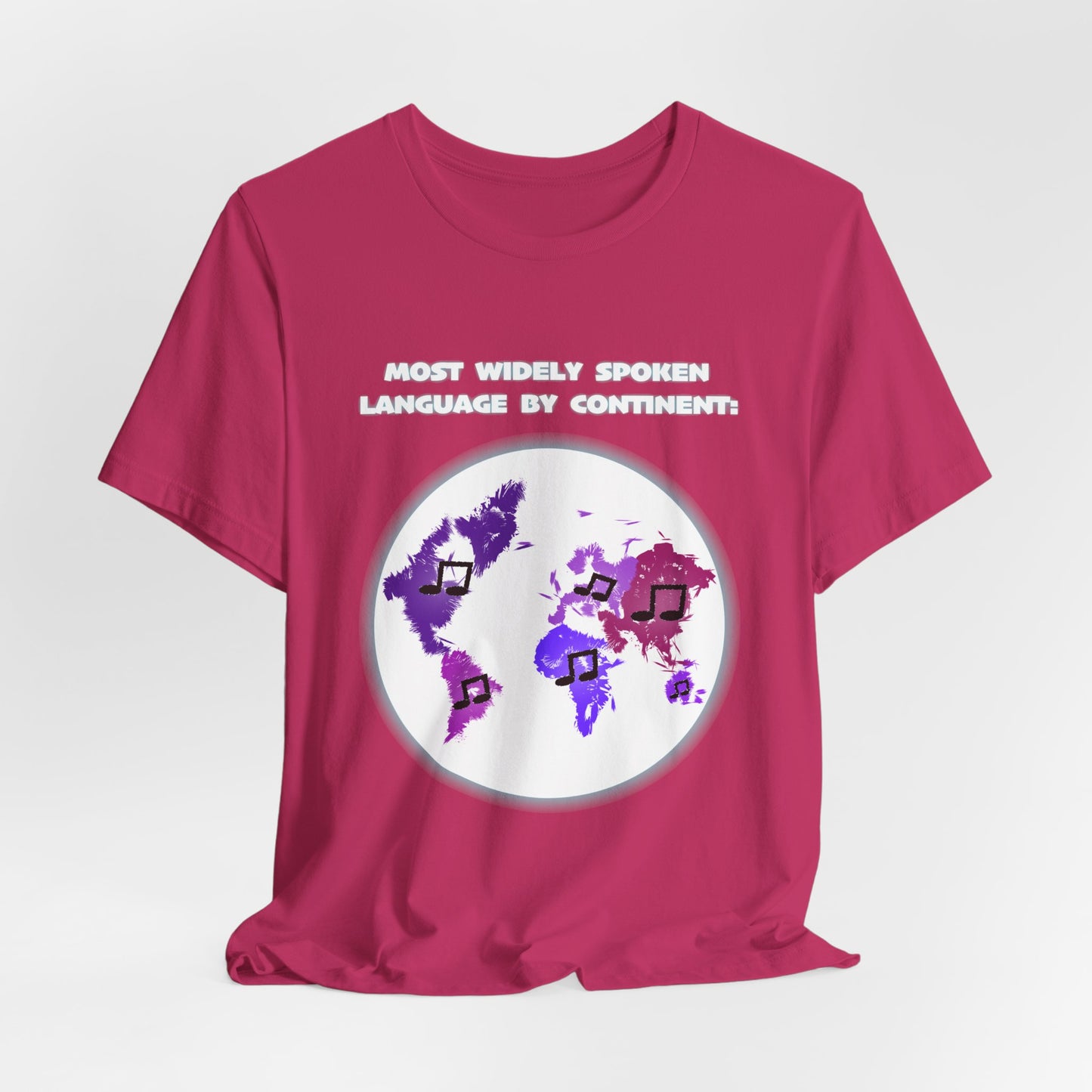 Music: The Most Widely Spoken Language - Unisex T-Shirt